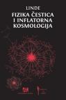 Fizika čestica i inflatorna kosmologija Fizika čestica i inflatorna kosmologija