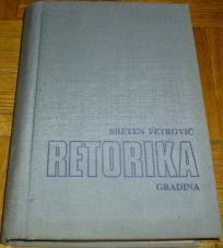 RETORIKA : TEORIJSKO I ISTORIJSKO RAZMATRANJE