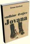 Sudbina dvojice Jovana Sudbina dvojice Jovana