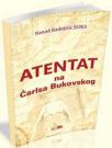 Atentat na Čarlsa Bukovskog Atentat na Čarlsa Bukovskog
