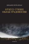 Otkud stiže oblak gradonosni Otkud stiže oblak gradonosni