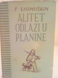 ALITET ODLAZI U PLANINE - roman