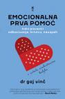 Emocionalna prva pomoć Emocionalna prva pomoć