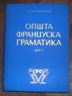 Opšta francuska gramatika, deo I