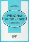 Nasledno pravo kroz sudsku praksu sa registrom pojmova Nasledno pravo kroz sudsku praksu sa registrom pojmova