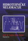 Hidrotehničke melioracije Hidrotehničke melioracije