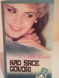 KAD SRCE GOVORI