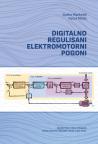 Digitalno regulisani elektromotorni pogoni Digitalno regulisani elektromotorni pogoni