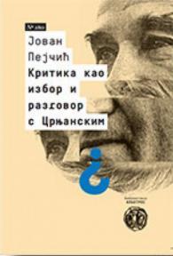 Kritika kao izbor i razgovor s Crnjanskim