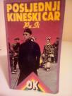 POSLEDNJI KINESKI CAR  - I
