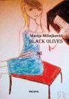 Black Olives Black Olives