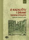 O kazalištu i drami tijekom stoljeća (Knjiga 2) O kazalištu i drami tijekom stoljeća (Knjiga 2)