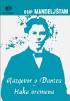Razgovor o Danteu / Huka vremena Razgovor o Danteu / Huka vremena