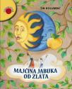 Majčina jabuka od zlata Majčina jabuka od zlata