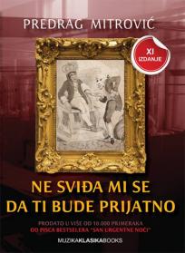 Ne sviđa mi se da ti bude prijatno