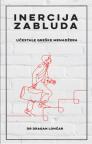 Inercija zabluda: Učestale greške menadžera