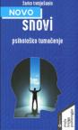 Snovi: psihološko tumačenje Snovi: psihološko tumačenje