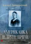 Amerikanka i druge priče Amerikanka i druge priče