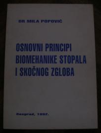 Osnovni principi biomehanike stopala i skočnog zgloba 	