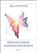 Pričaj mi o svjetlu / Opowiadaj mi o świetlea staza