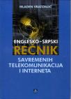Englesko-srpski rečnik savremenih telekomunikacija i interneta Englesko-srpski rečnik savremenih telekomunikacija i interneta