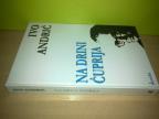 Ivo Andrić NA DRINI ĆUPRIJA ,novo➡️ ➡️ 