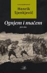 Ognjem i mačem: prvi deo Ognjem i mačem: prvi deo