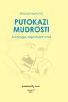 Putokazi mudrosti Putokazi mudrosti
