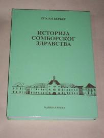 ISTORIJA SOMBORSKOG ZDRAVSTVA