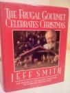 THE FRUGAL GOURMET CELEBRATES CHRISTMAS