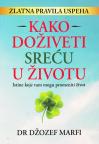 Kako doživeti sreću u životu Kako doživeti sreću u životu