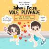 Jakov i Petra vole plivanje Jakov i Petra vole plivanje