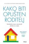 Kako biti opušten roditelj Kako biti opušten roditelj