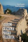 Starim cestama preko Velebita Starim cestama preko Velebita
