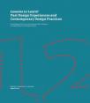 Lessons to Learn? Past Design Experiences and Contemporary Design Practices Lessons to Learn? Past Design Experiences and Contemporary Design Practices