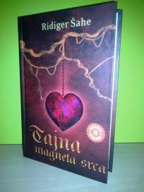 Ridiger Šahe TAJNA MAGNETA SRCA ,novo➡️ ➡️