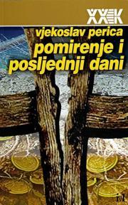 Pomirenje i posljednji dani