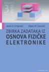Zbirka zadataka iz osnova fizičke elektronike Zbirka zadataka iz osnova fizičke elektronike