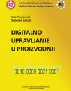 Digitalno upravljanje u proizvodnji Digitalno upravljanje u proizvodnji