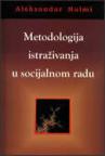 Metodologija istraživanja u socijalnom radu Metodologija istraživanja u socijalnom radu