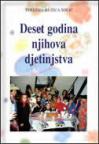 Deset godina njihova djetinjstva Deset godina njihova djetinjstva