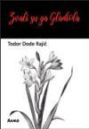 Zvali su ga Gladiola Zvali su ga Gladiola