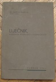 Liječnik, njegova prošlost i budućnost