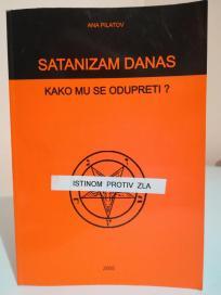 SATANIZAM DANAS- Kako mu se odupreti?