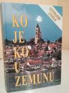KO JE KO U ZEMUNU
