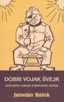 Dobri vojak Švejk Dobri vojak Švejk