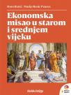 Ekonomska misao u starom i srednjem vijeku Ekonomska misao u starom i srednjem vijeku