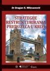 Strategije restrukturiranja preduzeća u krizi Strategije restrukturiranja preduzeća u krizi