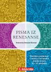 Pisma iz renesanse Pisma iz renesanse