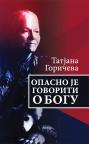 Opasno je govoriti o Bogu Opasno je govoriti o Bogu